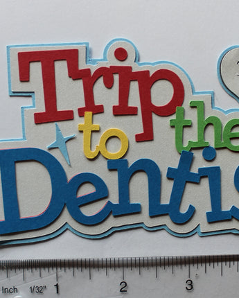 Trip to the Dentist
