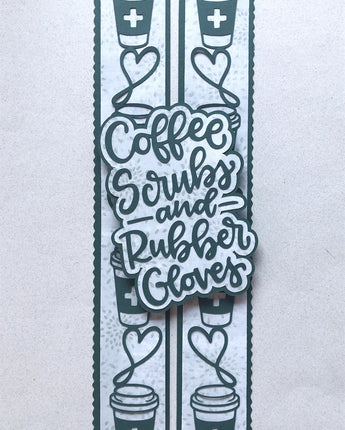 Coffee Scrubs and Rubber Gloves