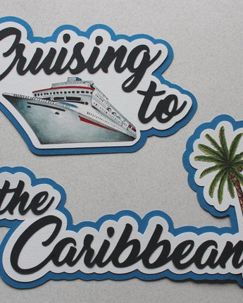 Cruising to the Caribbean