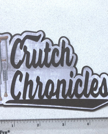 Crutch Chronicles