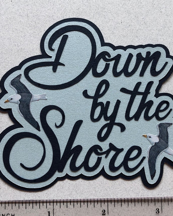 Down by the Shore