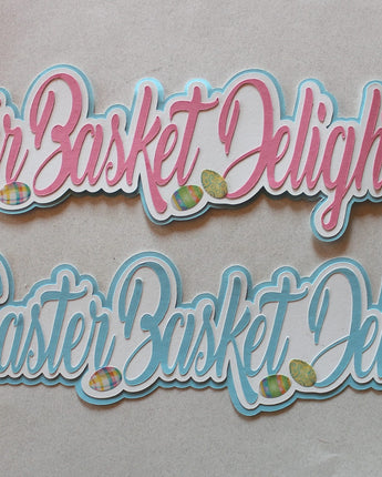 Easter Basket Delights