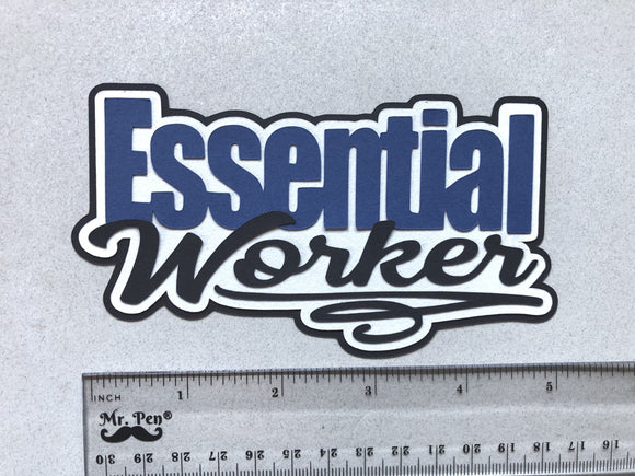 Essential Worker – The Bordermaker