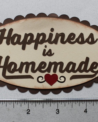 Happiness is Homemade