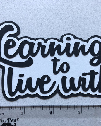 Learning to live with... collection