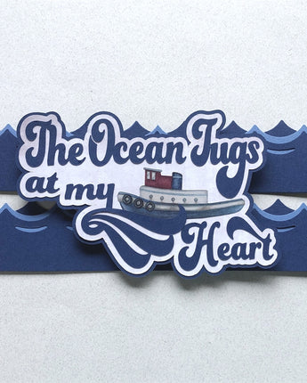 The Ocean Tugs at my Heart