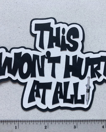 This Won't Hurt at All