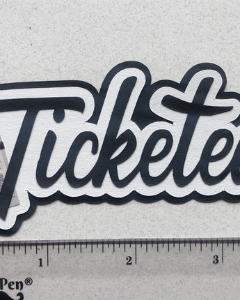 Ticketed!